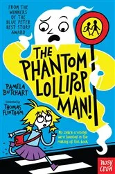 Book cover of The Phantom Lollipop Man by Pamela Butchart