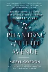 Book cover of The Phantom of Fifth Avenue by Meryl Gordon