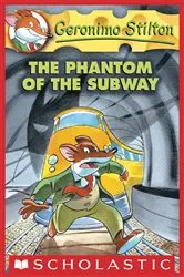 Book cover of The Phantom of the Subway (Geronimo Stilton #13) by Geronimo Stilton