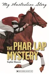 Book cover of The Phar Lap Mystery by Sophie Masson