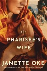Book cover of The Pharisee's Wife by Janette Oke