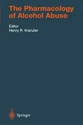 Book cover of The Pharmacology of Alcohol Abuse by Henry R. Kranzler