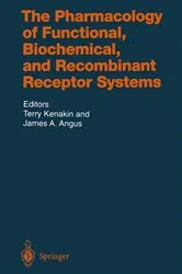 Book cover of The Pharmacology of Functional, Biochemical, and Recombinant Receptor Systems by T. Kenakin