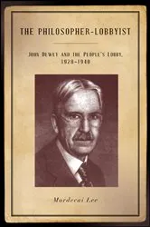 Book cover of The Philosopher-Lobbyist by Mordecai Lee