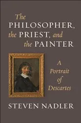 Book cover of The Philosopher, the Priest, and the Painter by Steven Nadler