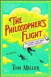 Book cover of The Philosopher's Flight by Tom Miller