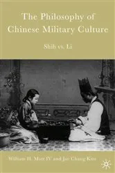 Book cover of The Philosophy of Chinese Military Culture by W. Mott