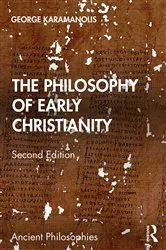 Book cover of The Philosophy of Early Christianity (2nd ed.) by George Karamanolis