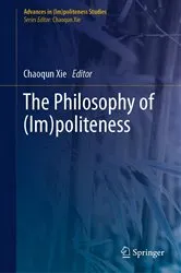 Book cover of The Philosophy of (Im)politeness by Unknown