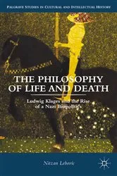 Book cover of The Philosophy of Life and Death by Nitzan Lebovic