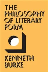 Book cover of The Philosophy of Literary Form by Kenneth Burke