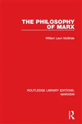 Book cover of The Philosophy of Marx (RLE Marxism) by William Leon McBride