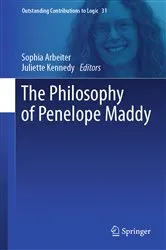 Book cover of The Philosophy of Penelope Maddy by Sophia Arbeiter