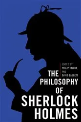 Book cover of The Philosophy of Sherlock Holmes by Philip Tallon