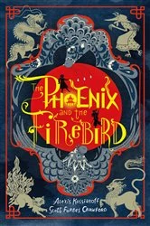 Book cover of The Phoenix and the Firebird by Alexis Kossiakoff