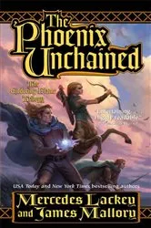 Book cover of The Phoenix Unchained by Mercedes Lackey