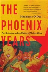 Book cover of The Phoenix Years by Madeleine O'Dea