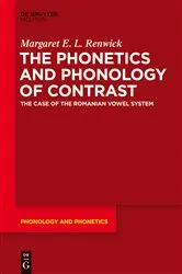 Book cover of The Phonetics and Phonology of Contrast by Margaret E. L. Renwick
