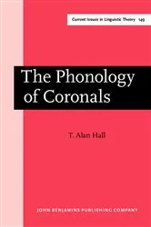 Book cover of The Phonology of Coronals by T. Alan Hall