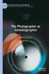 Book cover of The Photographer as Autobiographer by Arnaud Schmitt