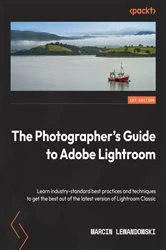 Book cover of The Photographer's Guide to Adobe Lightroom by Marcin Lewandowski