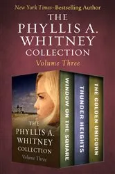 Book cover of The Phyllis A. Whitney Collection Volume Three by Phyllis A. Whitney