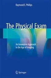 Book cover of The Physical Exam by Raymond E. Phillips
