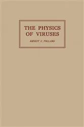 Book cover of The Physics of Viruses by Ernest C. Pollard