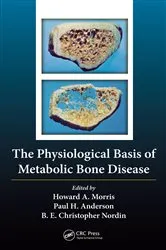 Book cover of The Physiological Basis of Metabolic Bone Disease by Borje Edgar Christopher Nordin