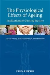 Book cover of The Physiological Effects of Ageing by Alistair Farley