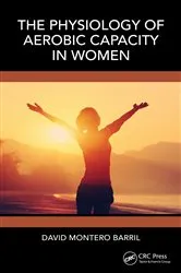 Book cover of The Physiology of Aerobic Capacity in Women by David Montero Barril