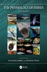 Book cover of The Physiology of Fishes (5th ed.) by Suzanne Currie