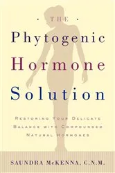 Book cover of The Phytogenic Hormone Solution by Saundra Koke McKenna