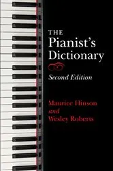 Book cover of The Pianist's Dictionary by Maurice Hinson