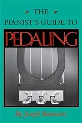 Book cover of The Pianist's Guide to Pedaling by Joseph Banowetz
