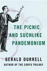 Book cover of The Picnic and Suchlike Pandemonium by Gerald Durrell