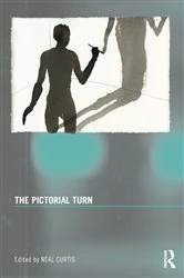Book cover of The Pictorial Turn by Neal Curtis