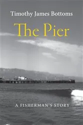 Book cover of The Pier by Bottoms, Timothy, J