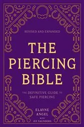 Book cover of The Piercing Bible, Revised and Expanded by Elayne Angel