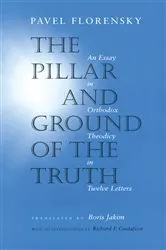 Book cover of The Pillar and Ground of the Truth by Pavel Florensky