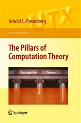 Book cover of The Pillars of Computation Theory by Arnold L. Rosenberg