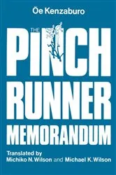 Book cover of The Pinch Runner Memorandum by Kenzaburo Oe