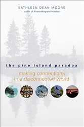 Book cover of The Pine Island Paradox by Kathleen Dean Moore