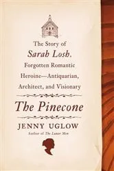 Book cover of The Pinecone by Jenny Uglow