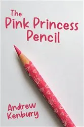 Book cover of The Pink Princess Pencil by Unknown