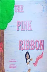 Book cover of The Pink Ribbon by Marshall, Rashida, C