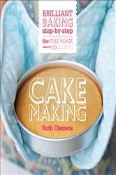 Book cover of The Pink Whisk Guide to Cake Making by Ruth Clemens