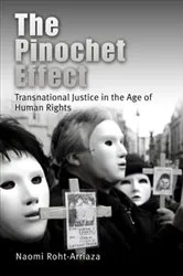 Book cover of The Pinochet Effect by Naomi Roht-Arriaza