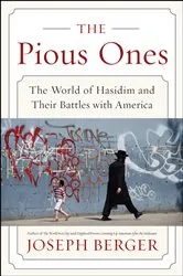 Book cover of The Pious Ones by Joseph Berger