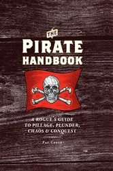 Book cover of The Pirate Handbook by Pat Croce